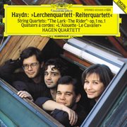 Haydn: string quartets op.64 no.5 "the lark"; op.1 no.1; op.74 no.3 "the horseman" cover image