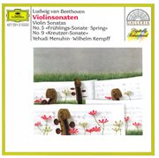 Beethoven: violin sonatas nos.5 "spring" & 9 "kreutzer" cover image