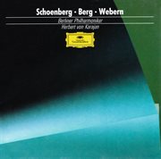 Schoenberg: pelleas and melisande / berg: three pieces for orchestra / webern: passacaglia (3 cd's) cover image