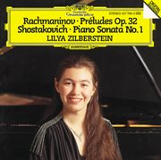 Rachmaninov: preludes op. 32; shostakovich: piano sonata no. 1 cover image
