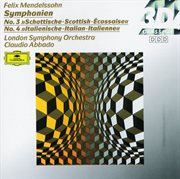 Mendelssohn: symphonies nos.3 "scottish" & 4 "italian" cover image