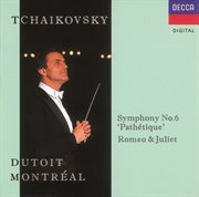 Tchaikovsky: symphony no.6/romeo and juliet cover image