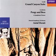 Gershwin: porgy & bess - a symphonic picture/grofe: grand canyon suite cover image