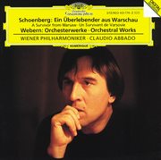 Schoenberg: a survivor from warsaw op.46 / webern: orchestral works cover image