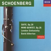 Schoenberg: suite, op.29; wind quintet, op.26 cover image