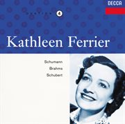Kathleen ferrier vol. 4 - schumann / schubert / brahms cover image