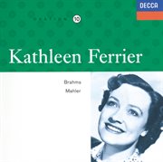 Kathleen ferrier vol.10 - brahms / mahler cover image