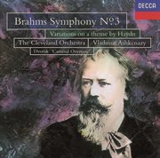 Brahms: symphony no.3; st. antoni variations/dvorak ; carnival overture cover image