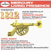 Tchaikovsky: 1812 festival overture, op.49; capriccio italien / beethoven: wellington's victory cover image