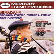 Mendelssohn: symphony no.3 ? "scottish" & symphony no.4 ? "italian";  fingal's cave overture cover image
