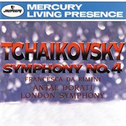 Tchaikovsky: symphony no.4; francesca da rimini/borodin: prince igor overture cover image