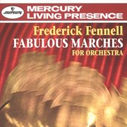 Fabulous marches for orchestra cover image