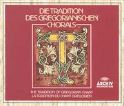 The tradition of gregorian chant cover image