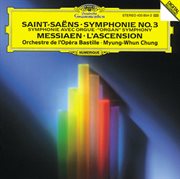 Saint-saens: symphony no.3 "organ" / messiaen: l'ascension cover image