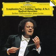 Schumann: symphonies no.1 in b flat major, op. 38 "spring" & no. 4 in d minor, op. 120; manfred over cover image