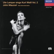 Weill: ute lemper sings kurt weill, vol.ii cover image