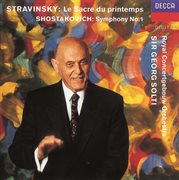 Shostakovich: symphony no.1/stravinsky: le sacre du printemps cover image