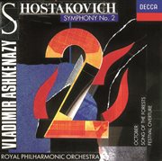 Shostakovich: symphony no.2/festival overture/song of the forests, etc cover image