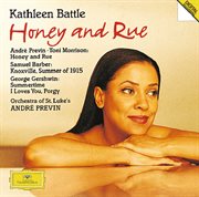 Previn: honey & rue / barber: knoxville / gershwin: porgy and bess cover image