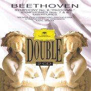 Beethoven: symphonies nos. 6 "pastoral", 7 & 8; overtures (2 cds) cover image
