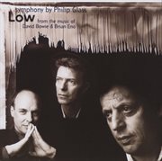 Glass: low symphony, from the music of david bowie & brian eno cover image