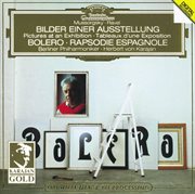 Ravel: bolero, rapsodie espagnole / mussorgsky: pictures at an exhibition cover image
