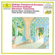 Rodrigo: concierto de aranjuez; concierto madrigal / bacarisse: concertino cover image