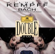 Wilhelm kempff plays bach. transcriptions for piano cover image
