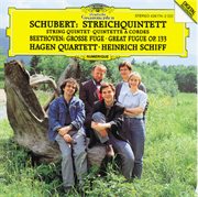 Schubert: string quintet in c op. posth.163 d956 / beethoven: great fugue in b flat major cover image