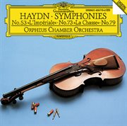 Haydn: symphonies nos.53 "l'imperiale", 73 "la chasse" & 79 cover image