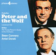 Prokofiev: peter and the wolf; lieutenant kije / britten: the young person's guide to the orchestra cover image