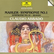 Mahler: symphony no.1 in d major; symphony no.10: adagio cover image