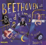 Beethoven at bedtime - a gentle prelude to sleep cover image