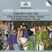 Handel: coronation anthems; concerti a due cori cover image