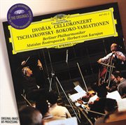 Dvorak: cello concerto / tchaikovsky: variations on a rococo theme cover image