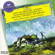 Smetana: the moldau; vysehrad / liszt: les preludes; mazeppa; hungarian rhapsody no.4 cover image