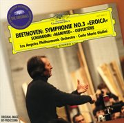 Beethoven: symphony no.3 "eroica" / schumann: manfred overture cover image