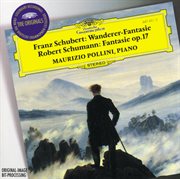 Schubert: "wanderer-fantasie" / schumann: fantasie op.17 cover image