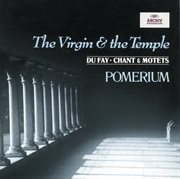 Dufay: the virgin and the temple cover image