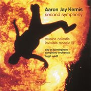 Kernis: second symphony/musica celestis/invisible mosaic ii cover image