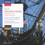 Haydn, J.: Mass No. 11, Hob. Xxii:11, "Nelsonmesse" (Bonney, Howells, Rolfe-Johnson, London Symphony Chorus, City Of London Sinfonia, Hickox) cover image