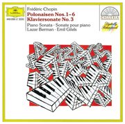 Chopin: polonaises nos. 1-6; piano sonata no. 3 cover image