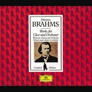 Brahms edition: works for chorus and orchestra cover image