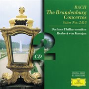 Bach, j.s.: the brandenburg concertos; suites nos.2 & 3 (2 cd's) cover image