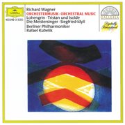 Wagner: orchestral music; lohengrin; tristan und isolde; die meistersinger von nurnberg cover image