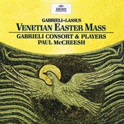 Gabrieli / lassus: venetian easter mass cover image