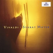 Vivaldi: stabat mater; nisi dominus; salve regina cover image
