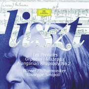 Liszt: les preludes; orpheus; mazeppa; hungarian rhapsody no.2 cover image