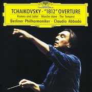 Tchaikovsky: ouverture solenelle op.49 "1812"; fantasy overture "the tempest"; marche slave, op. 31 cover image