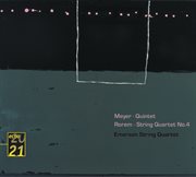 Meyer: quintet . rorem: quartet no.4 - emerson string quartet cover image